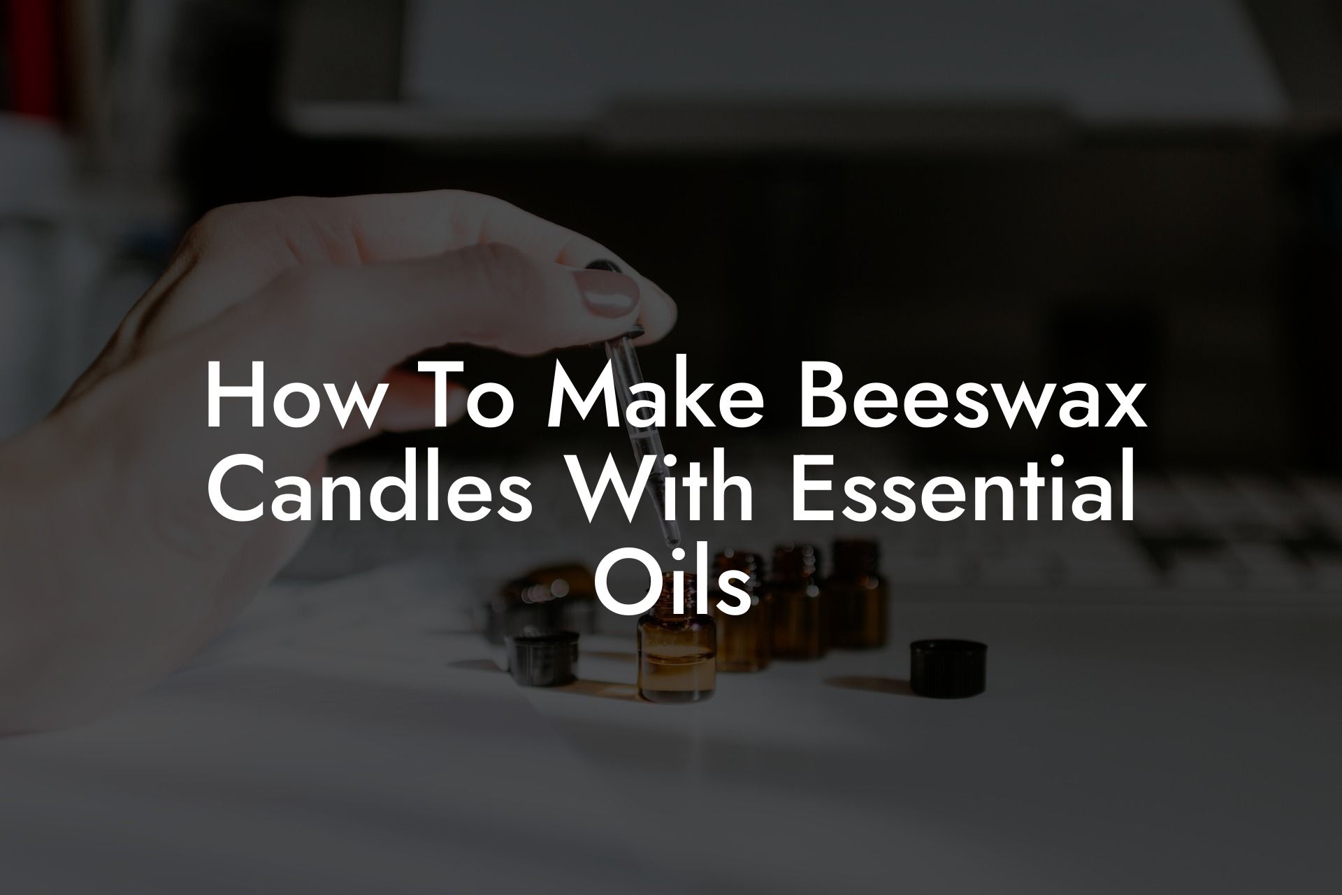 How To Make Beeswax Candles With Essential Oils
