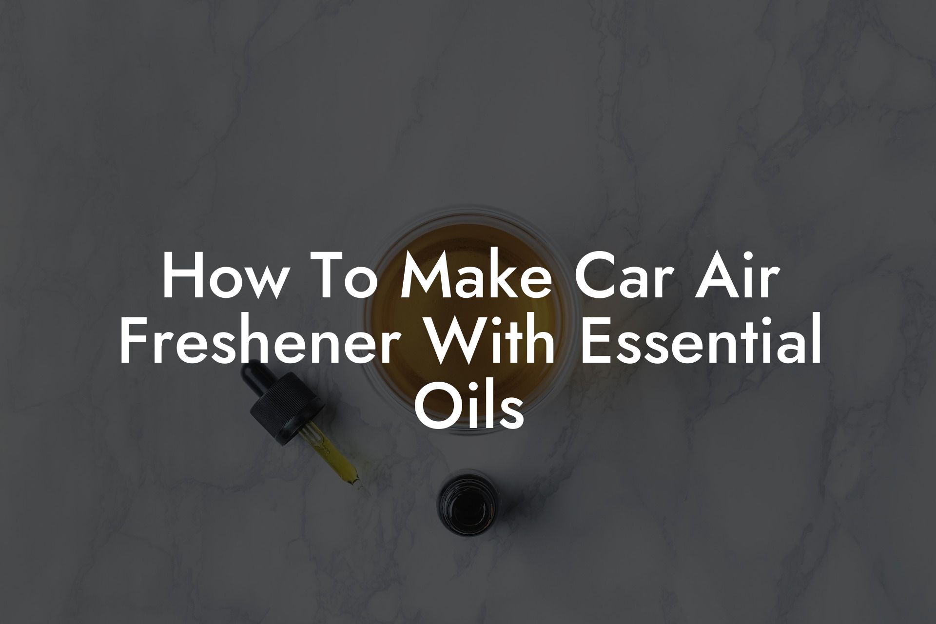 How To Make Car Air Freshener With Essential Oils