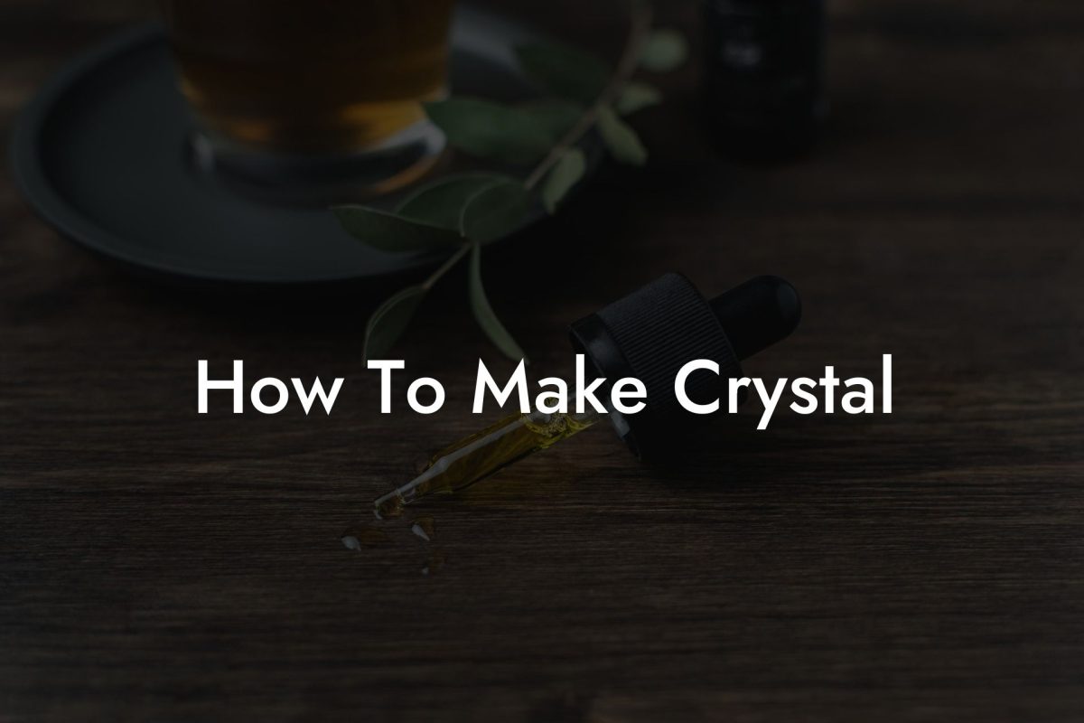 How To Make Crystal