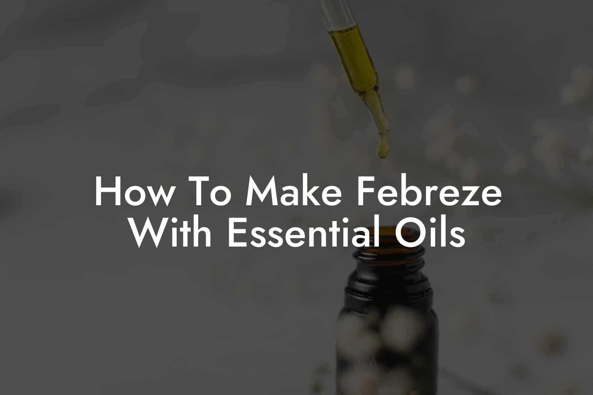 How To Make Febreze With Essential Oils