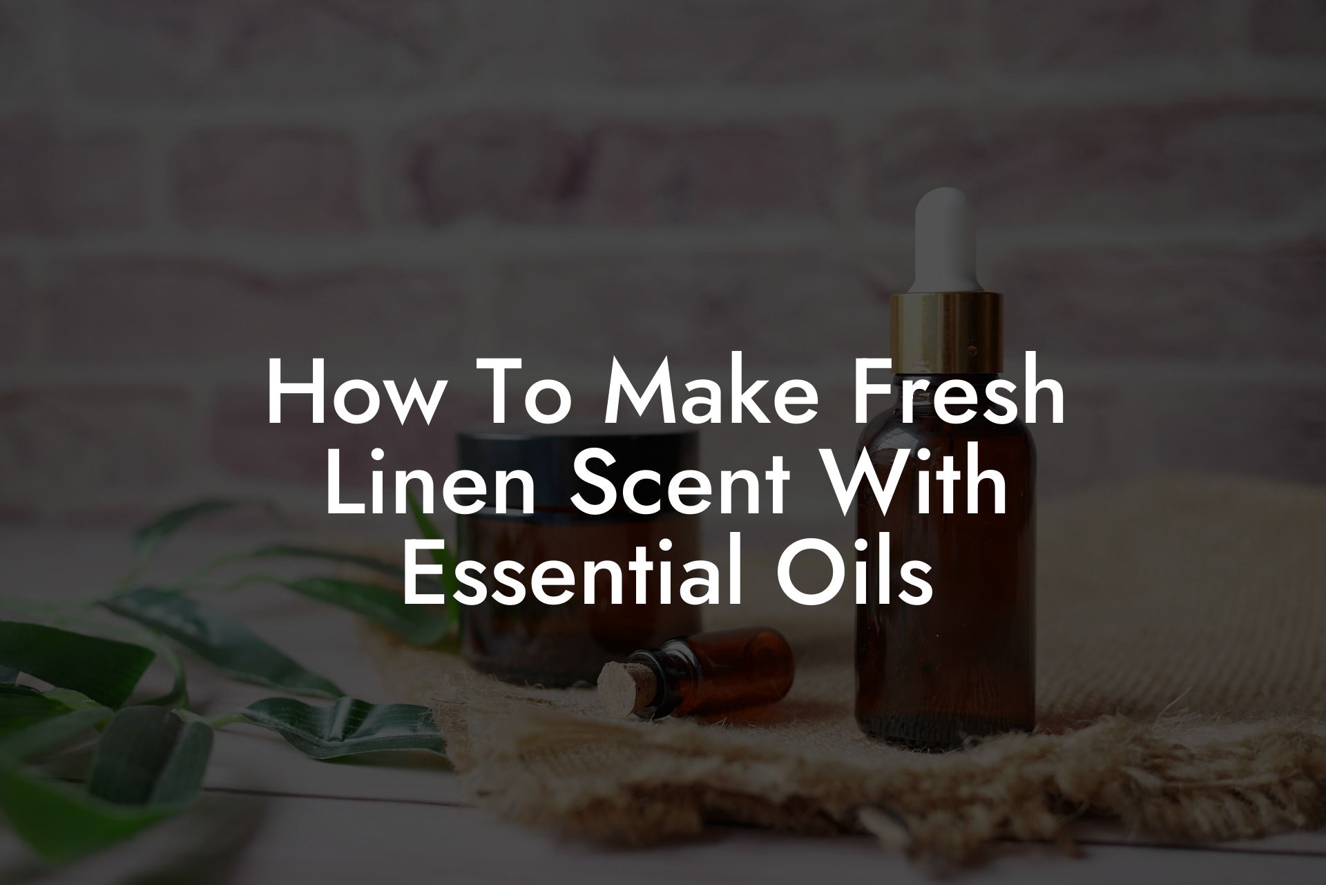 How To Make Fresh Linen Scent With Essential Oils