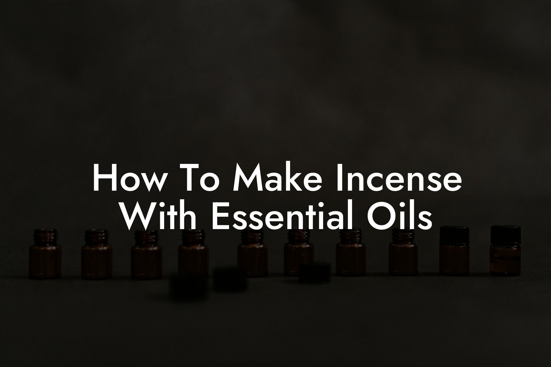 How To Make Incense With Essential Oils