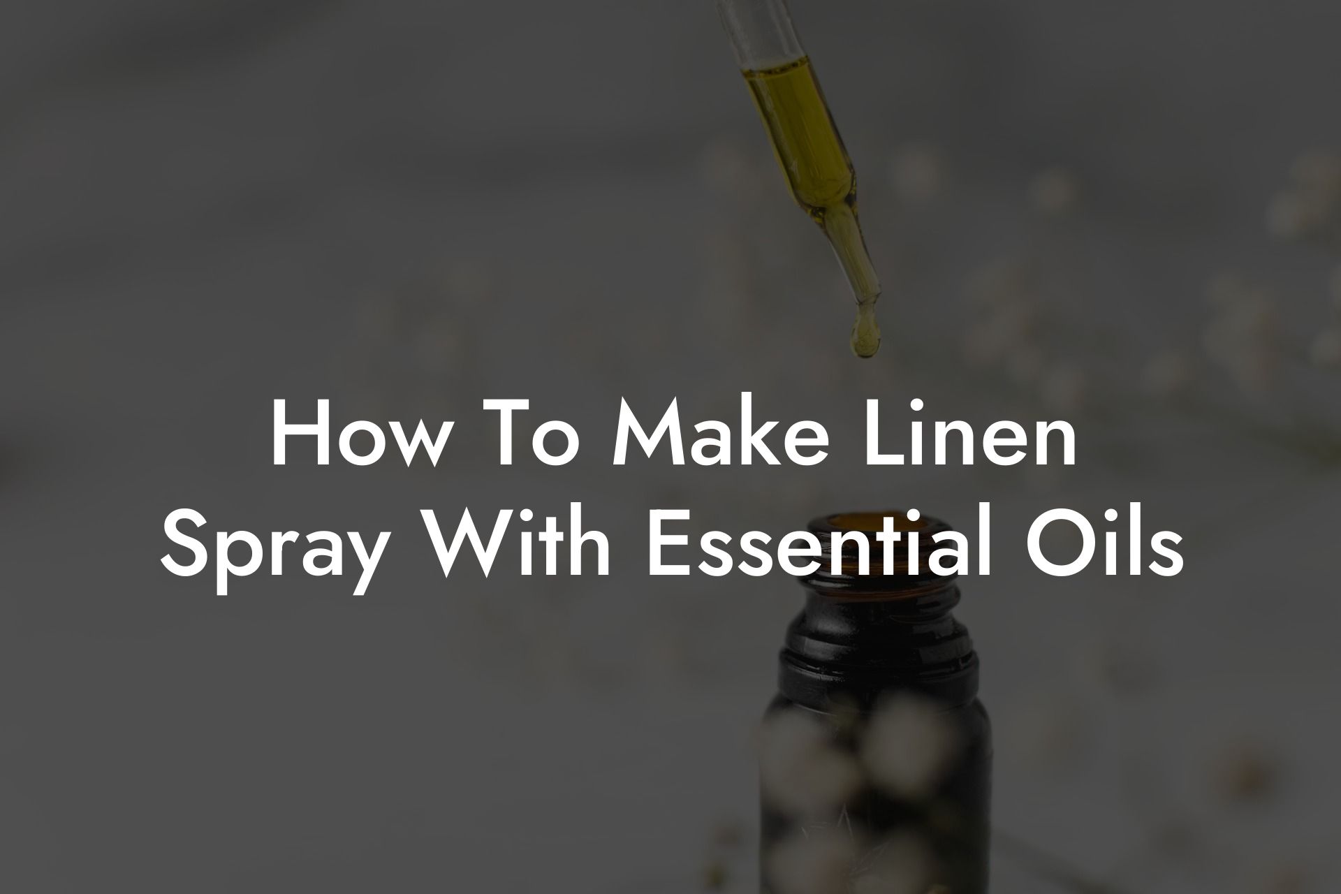 How To Make Linen Spray With Essential Oils