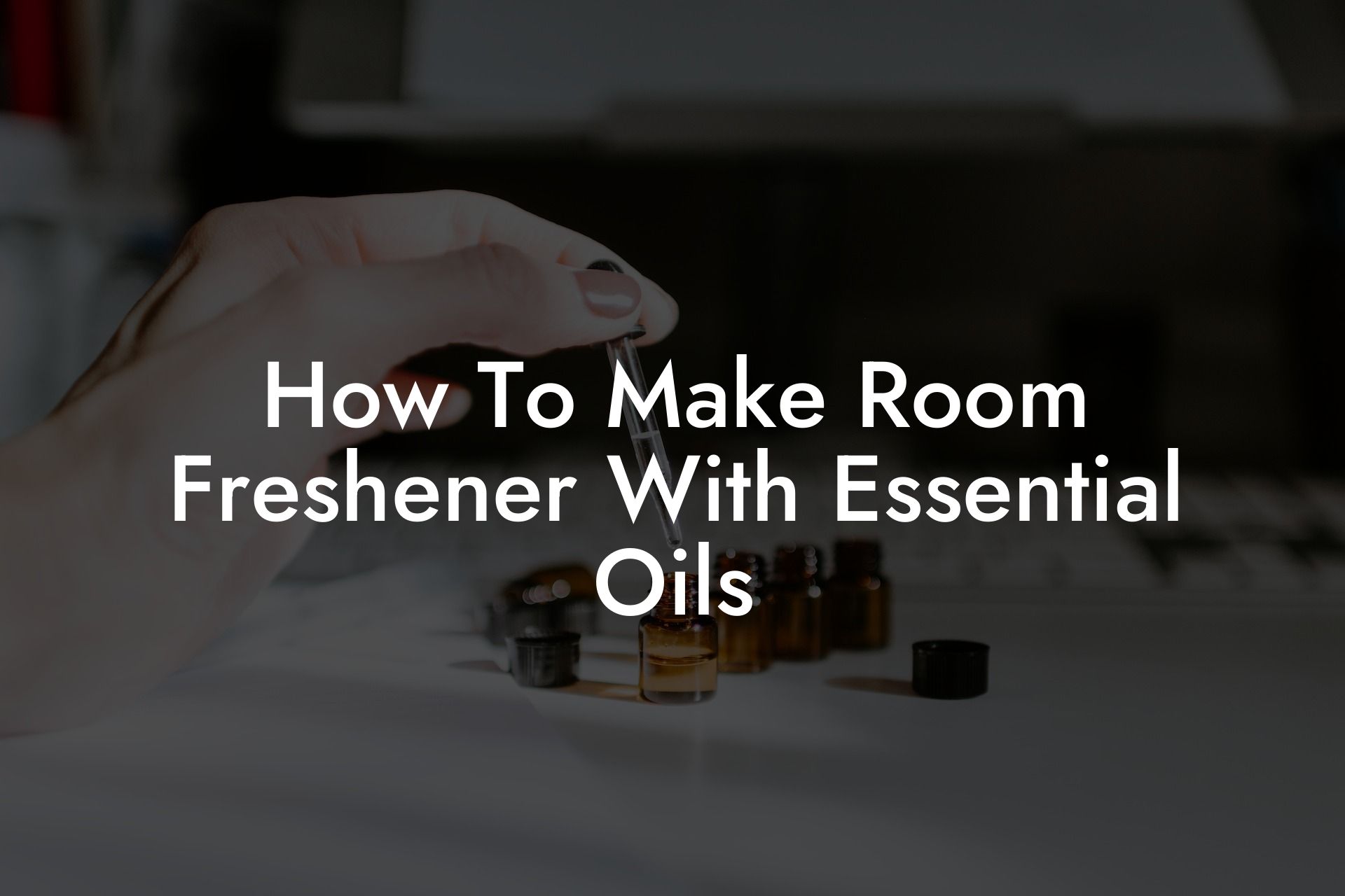How To Make Room Freshener With Essential Oils