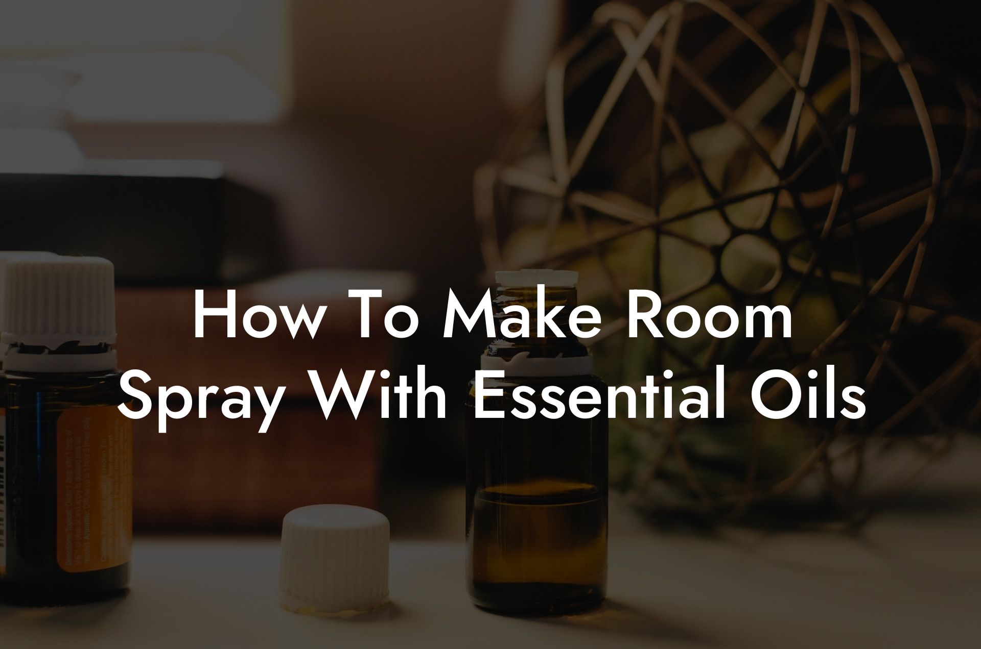 How To Make Room Spray With Essential Oils