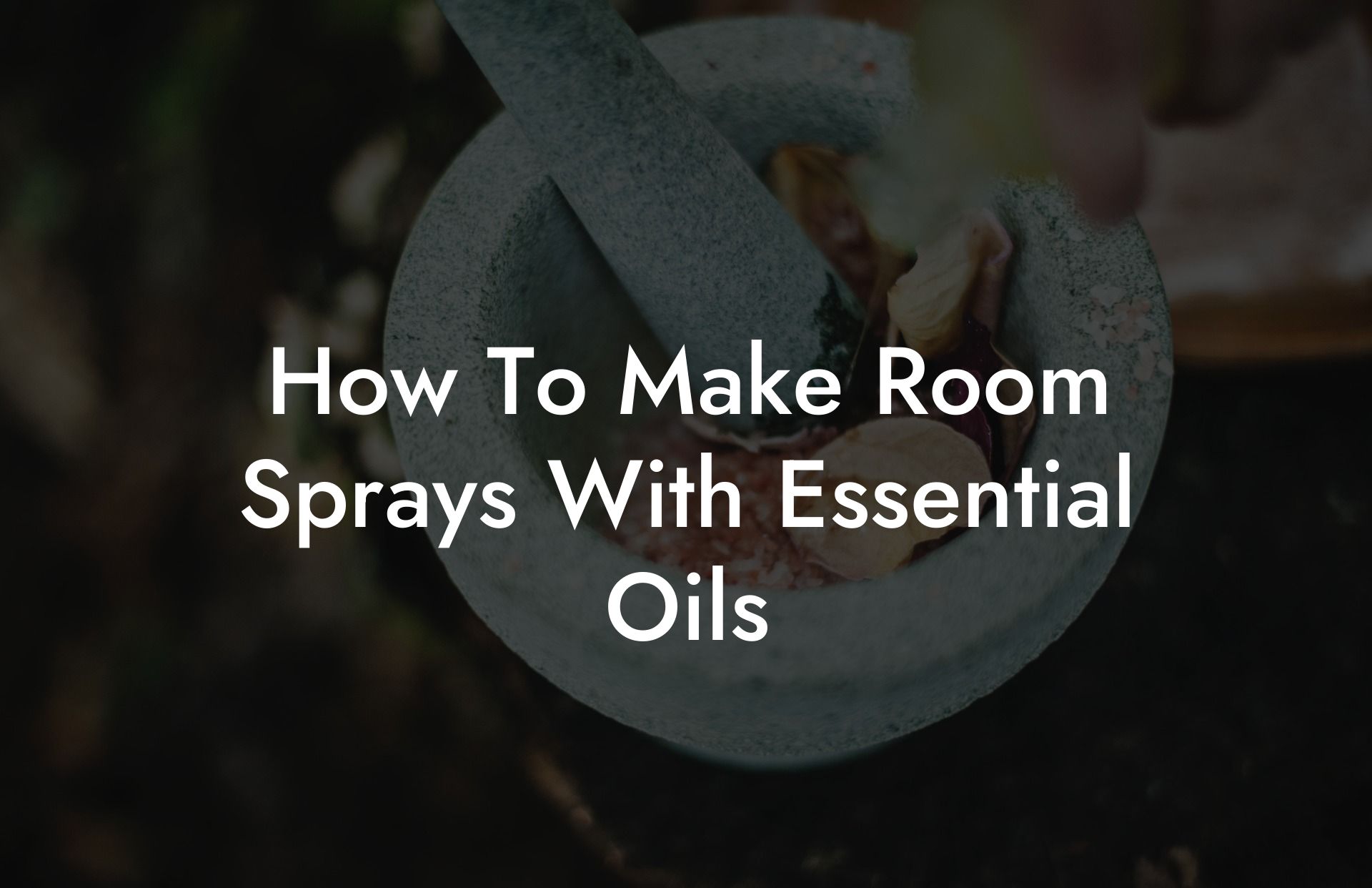 How To Make Room Sprays With Essential Oils