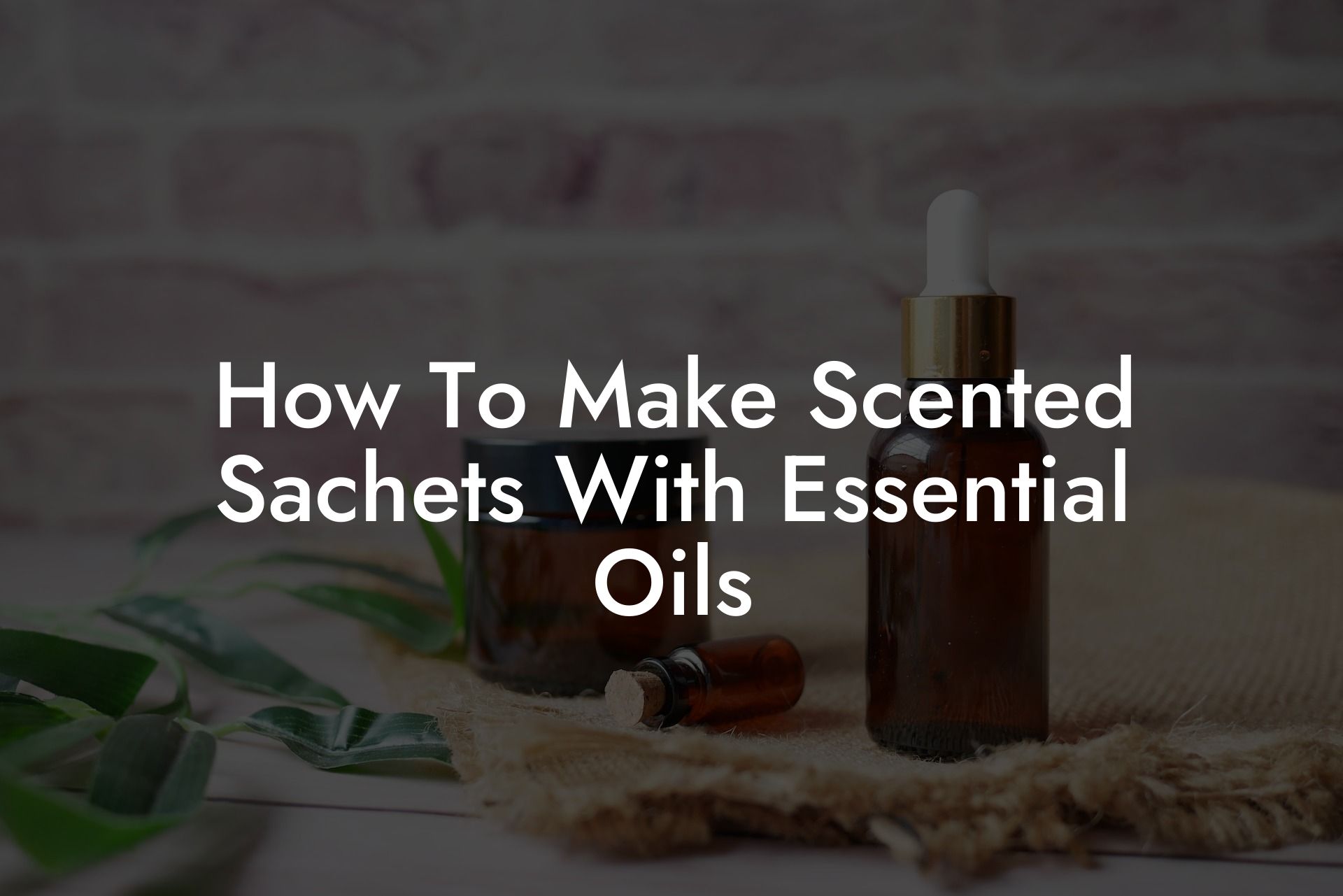 How To Make Scented Sachets With Essential Oils