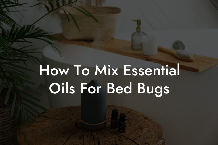 Picture of How To Mix Essential Oils For Bed Bugs
