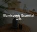Illumiscents Essential Oils