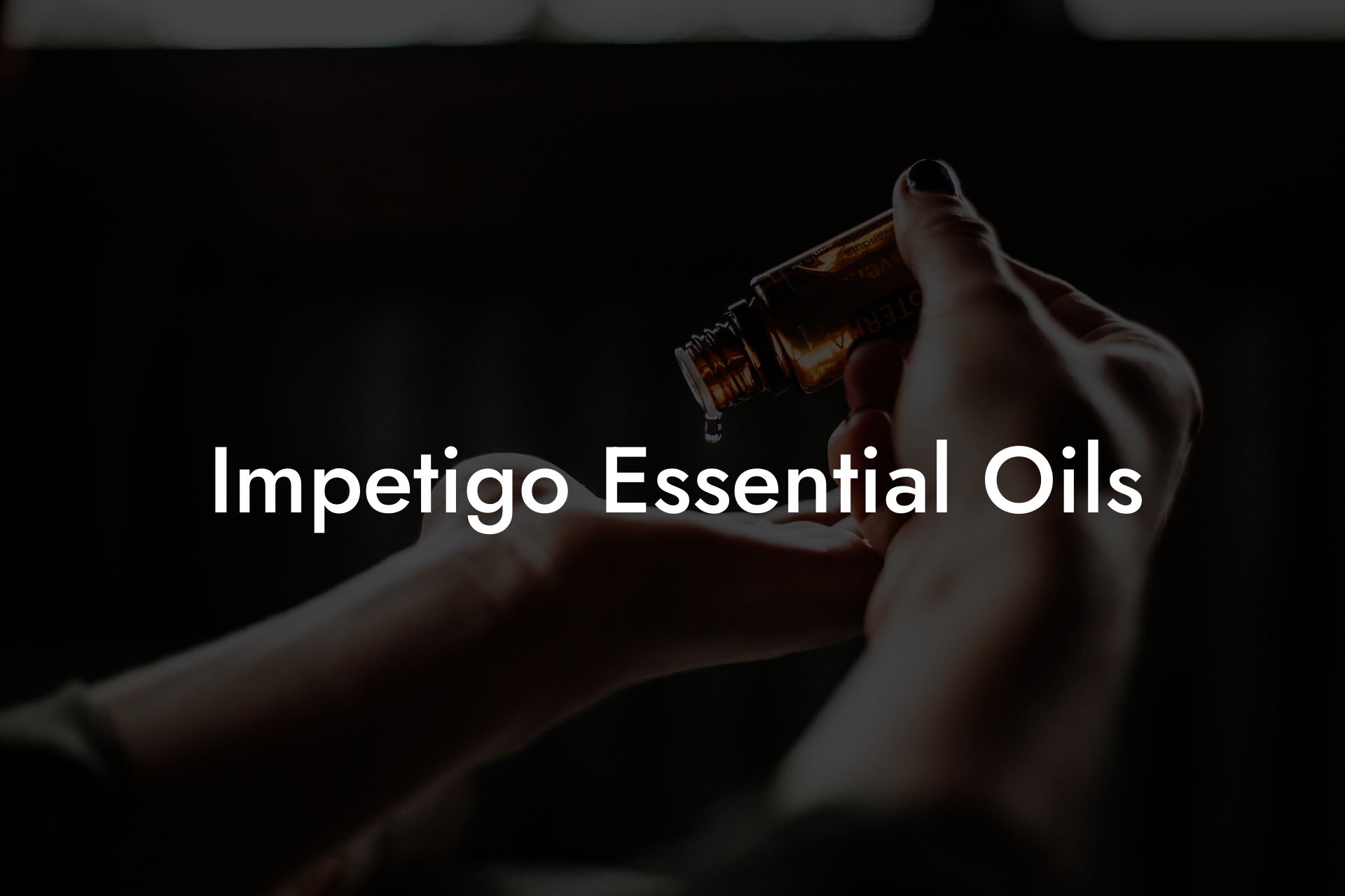 Impetigo Essential Oils