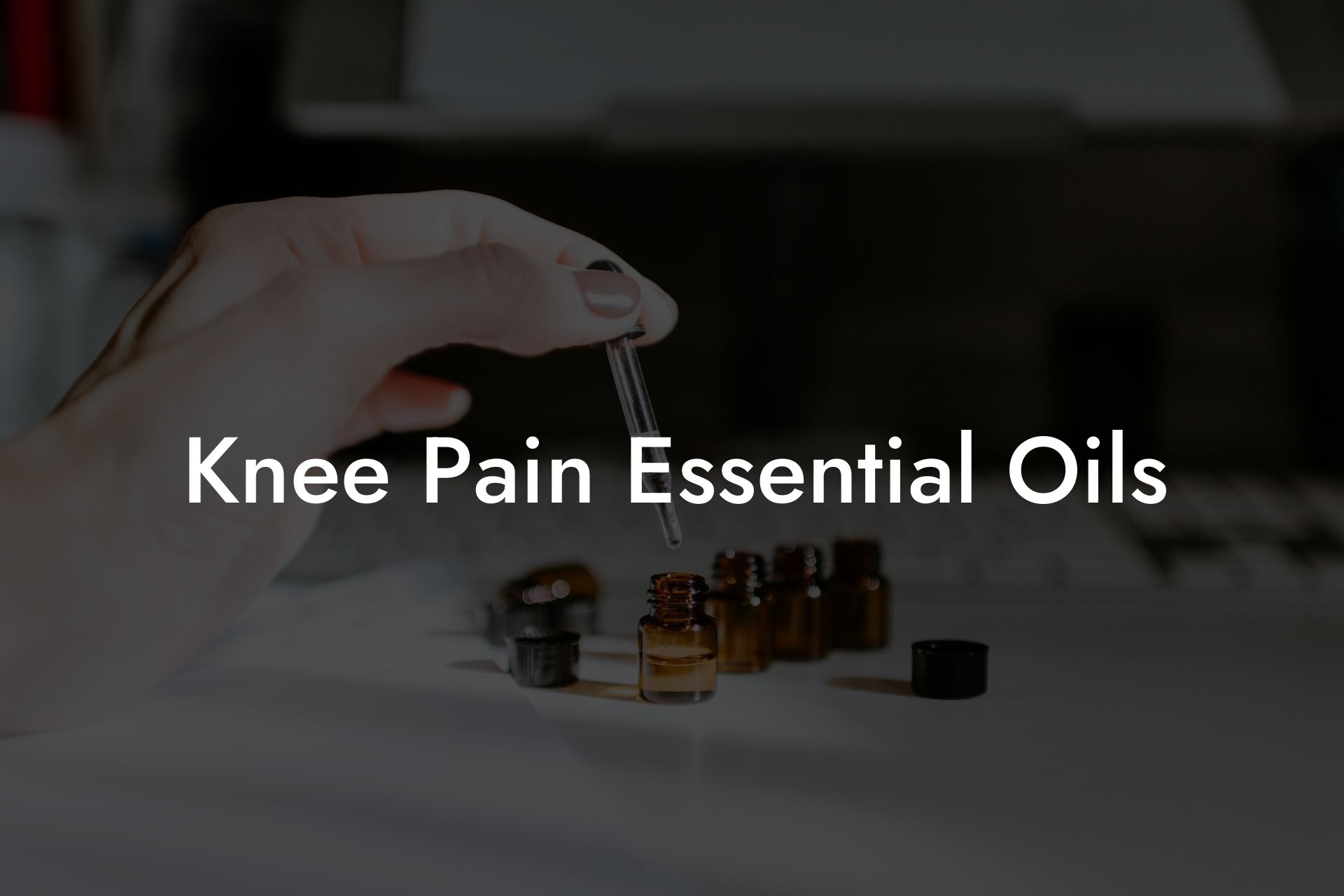 Knee Pain Essential Oils