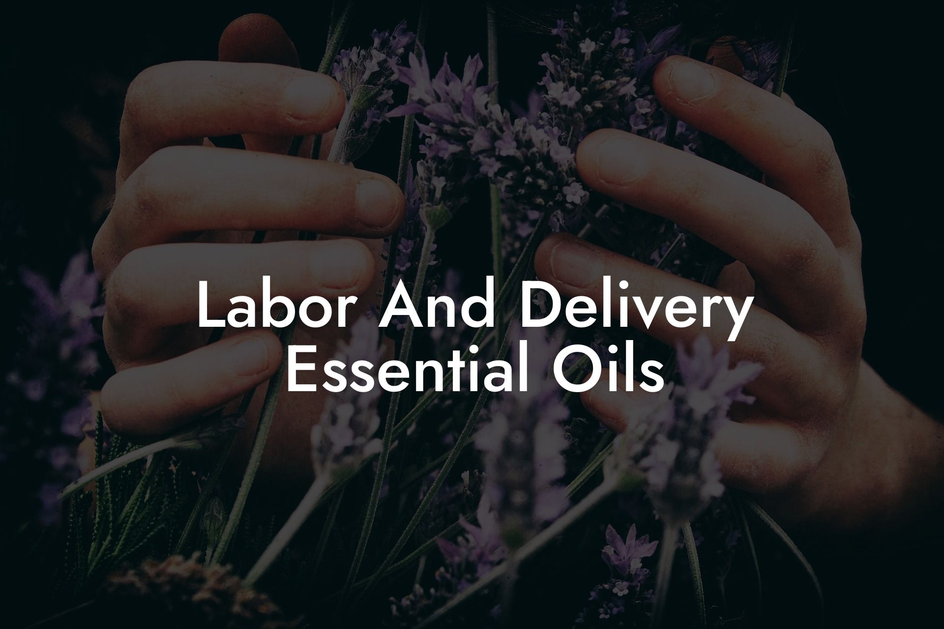 Labor And Delivery Essential Oils