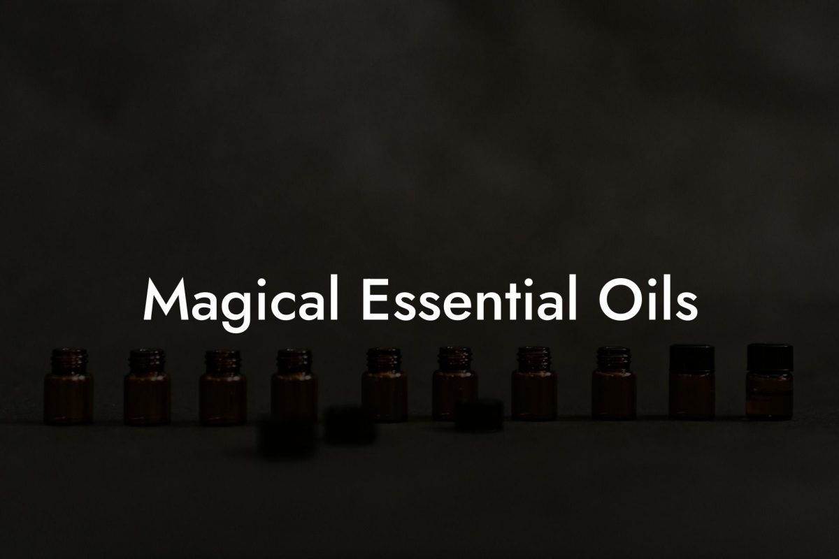 Magical Essential Oils