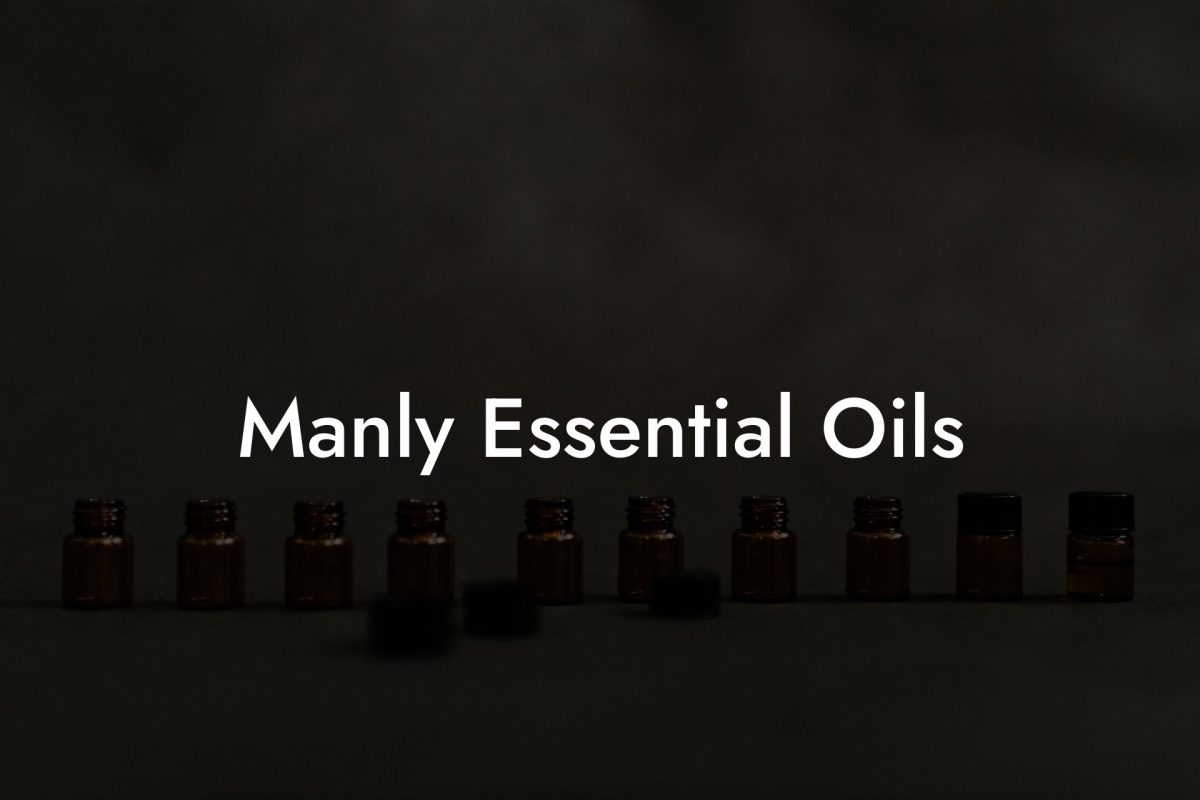 Manly Essential Oils