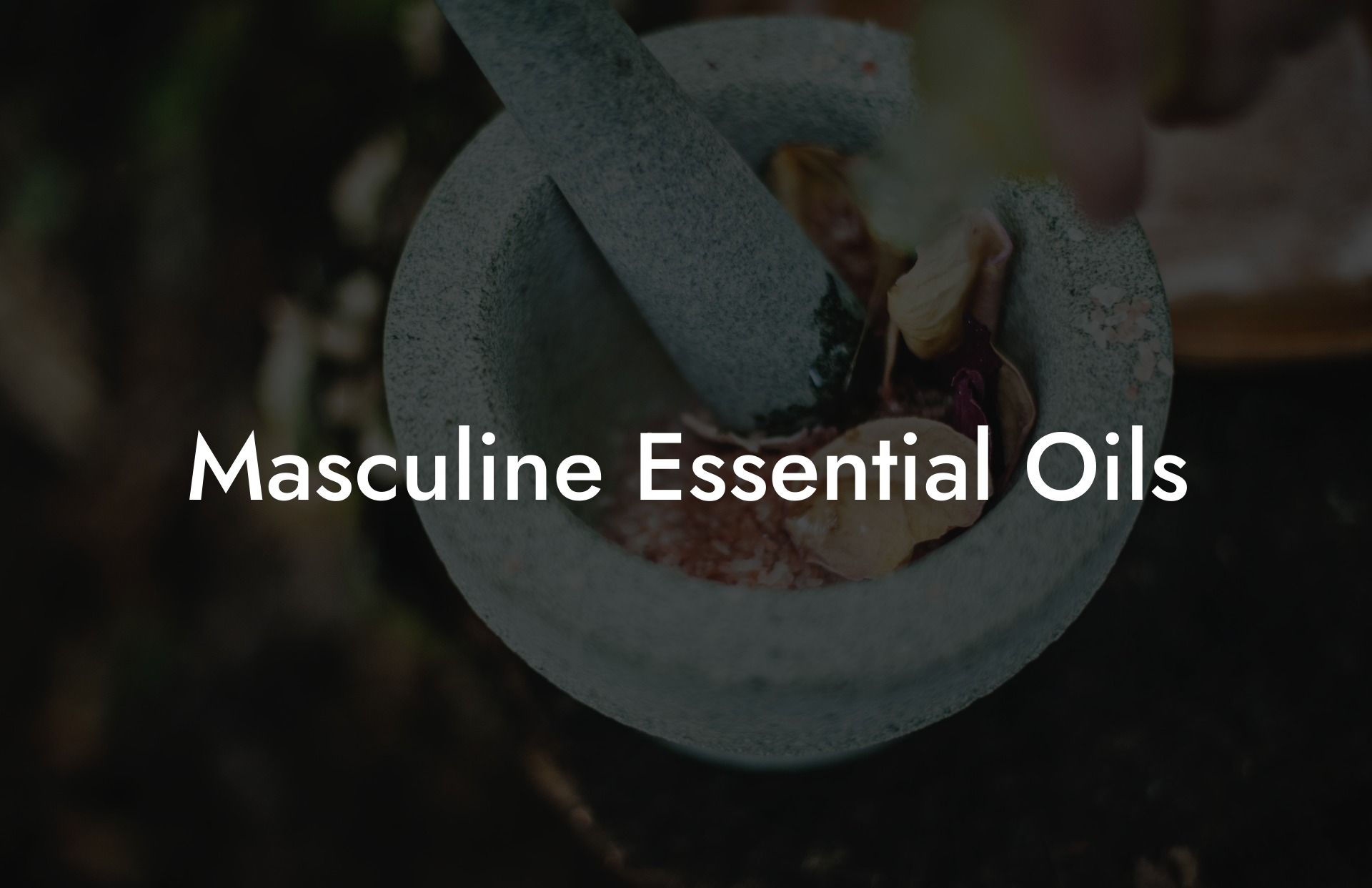 Masculine Essential Oils