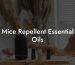 Mice Repellent Essential Oils