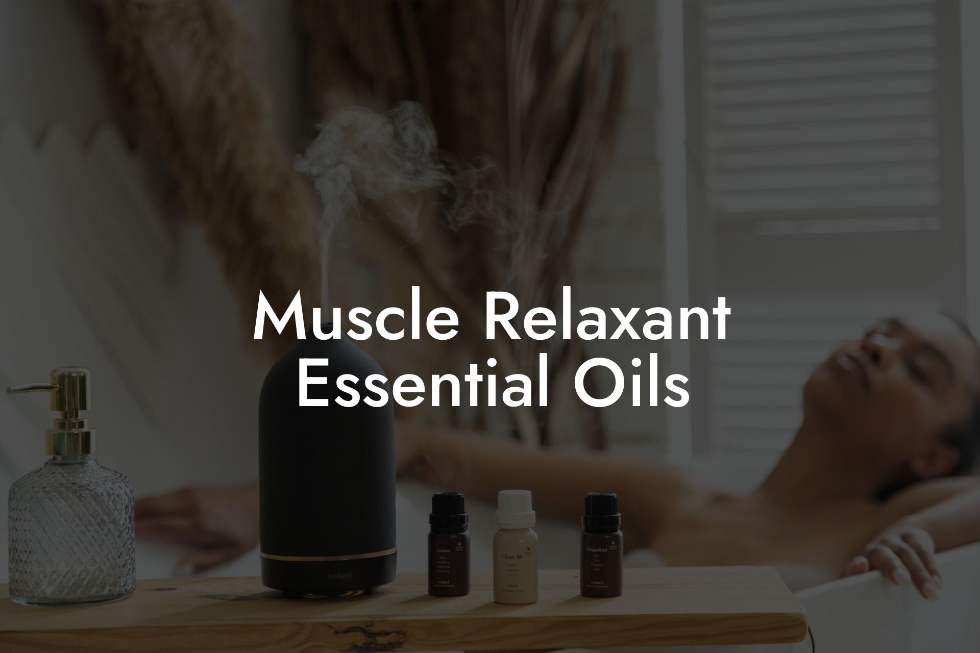 Muscle Relaxant Essential Oils