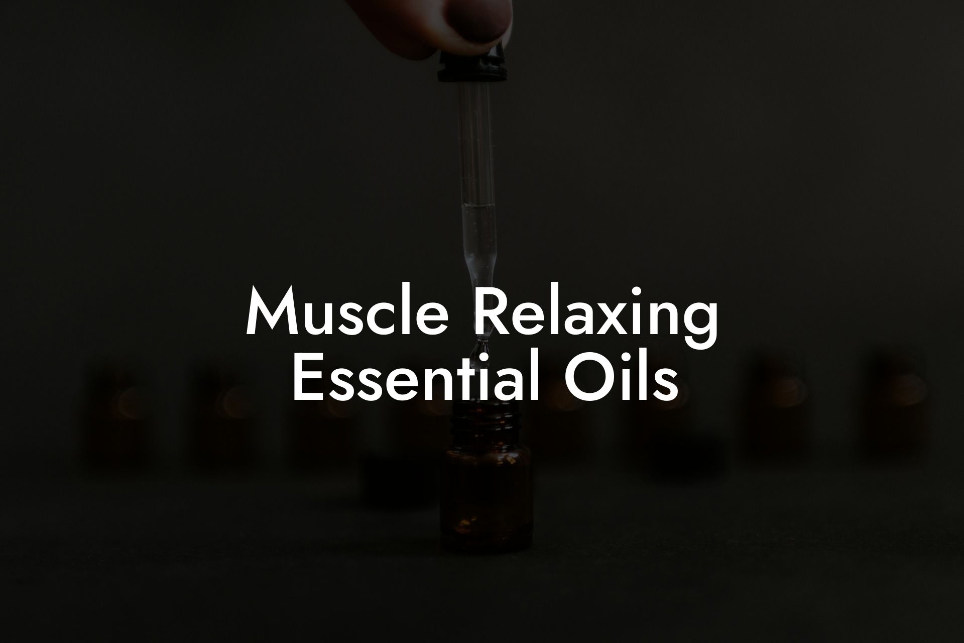 Muscle Relaxing Essential Oils
