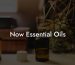 Now Essential Oils