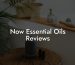 Now Essential Oils Reviews