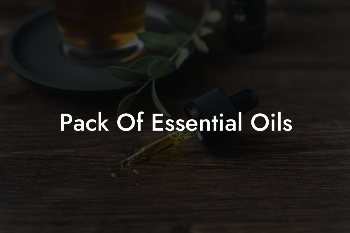 Pack Of Essential Oils