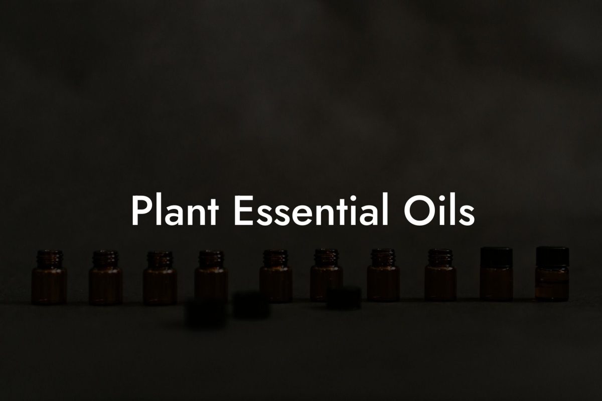 Plant Essential Oils