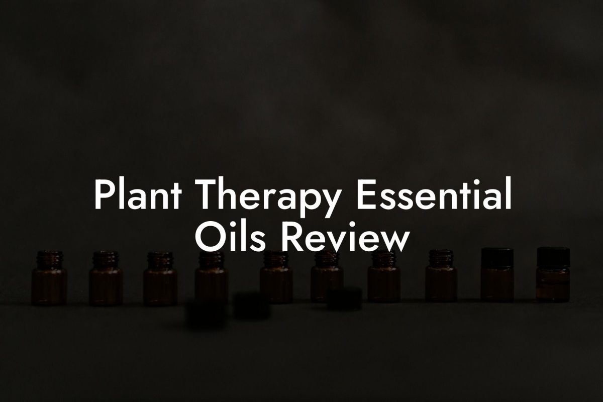 Plant Therapy Essential Oils Review