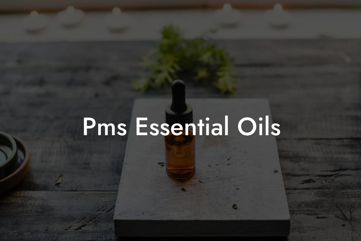 Pms Essential Oils