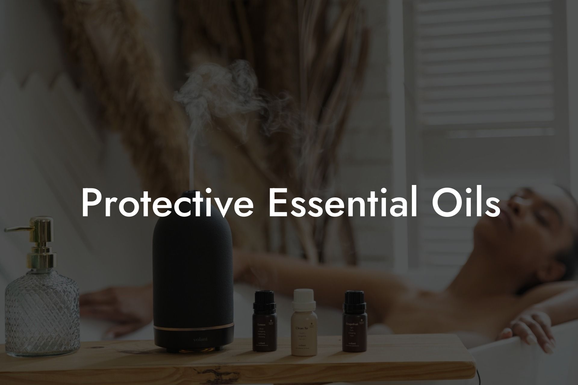 Protective Essential Oils