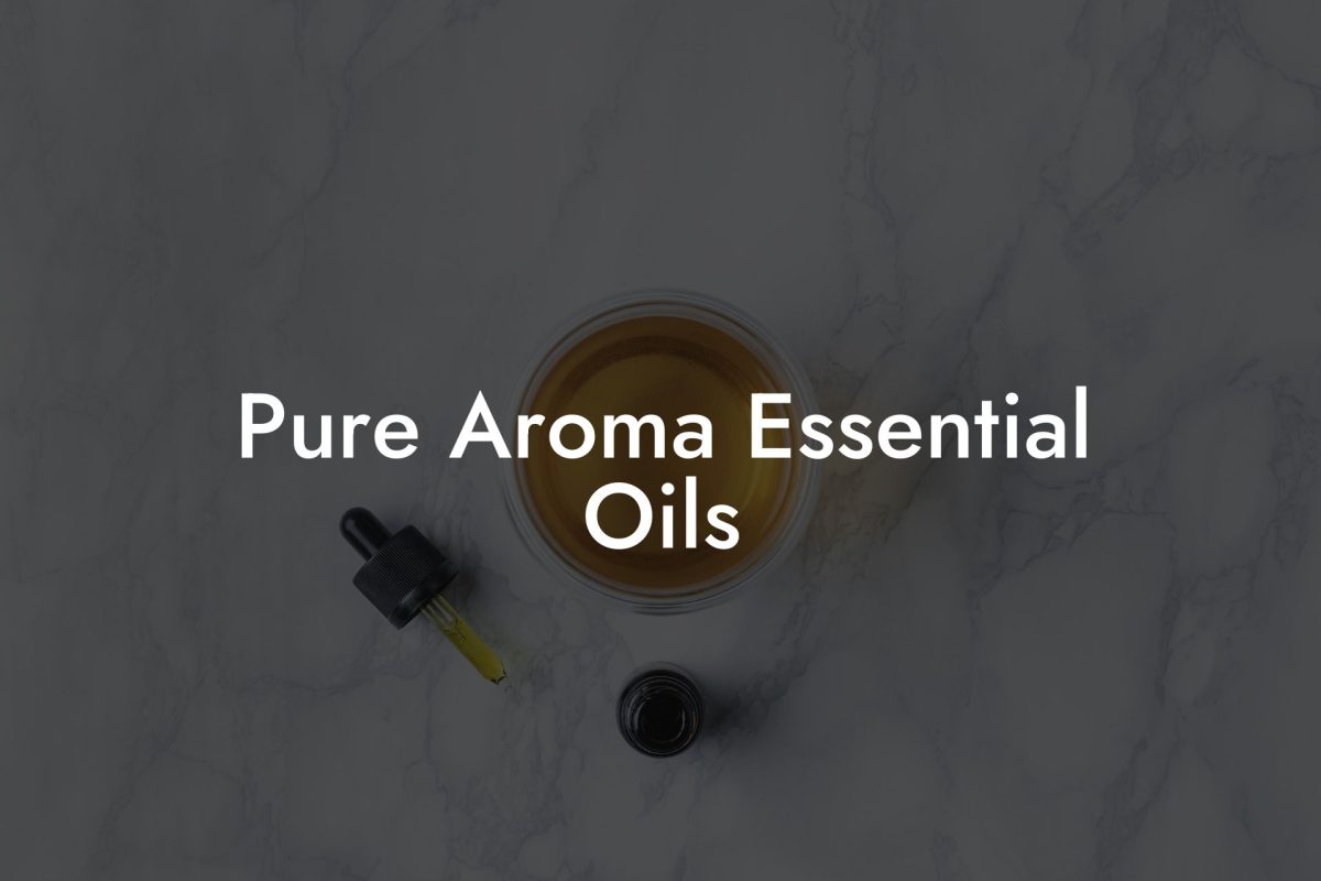 Pure Aroma Essential Oils