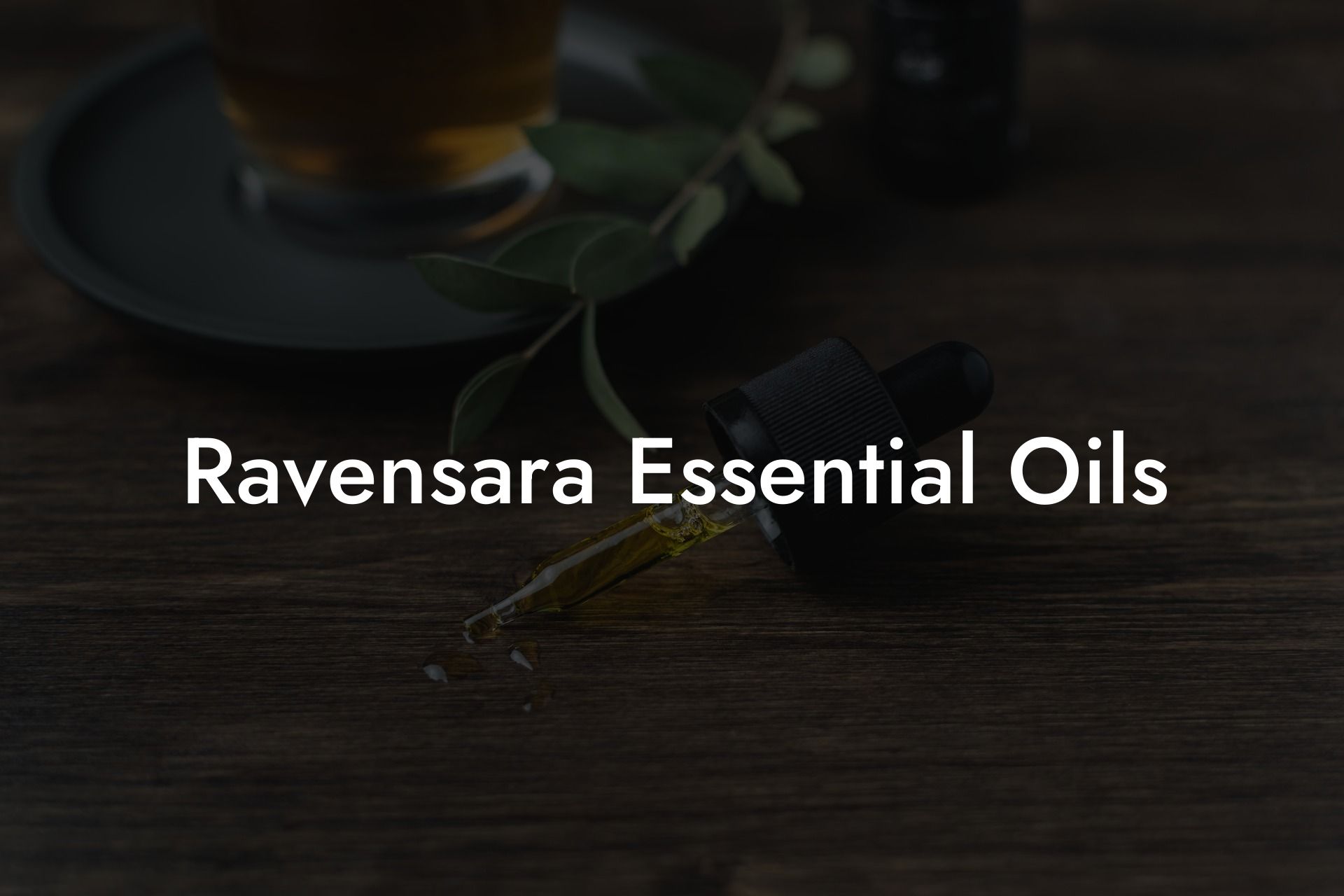 Ravensara Essential Oils