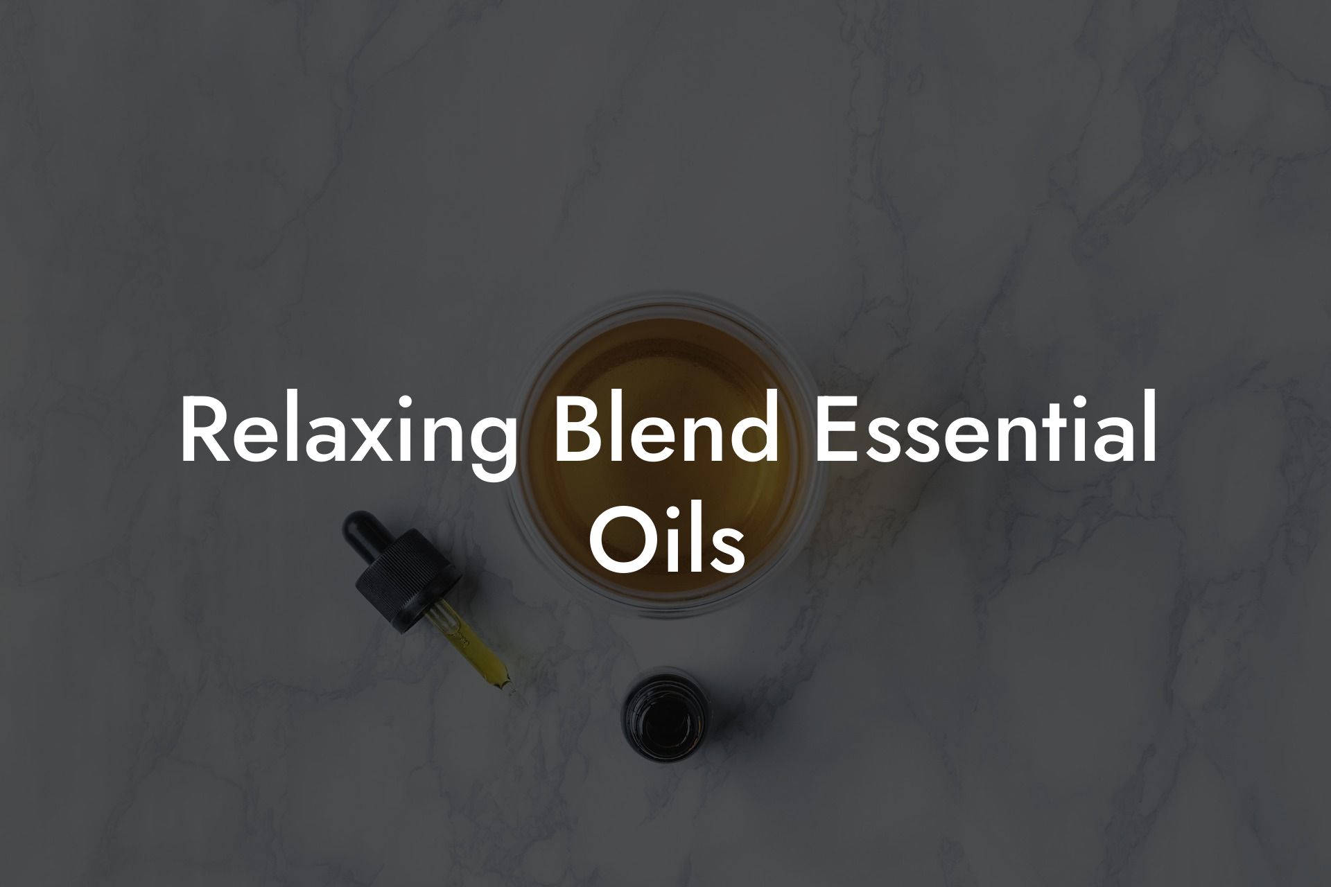 Relaxing Blend Essential Oils
