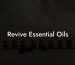 Revive Essential Oils