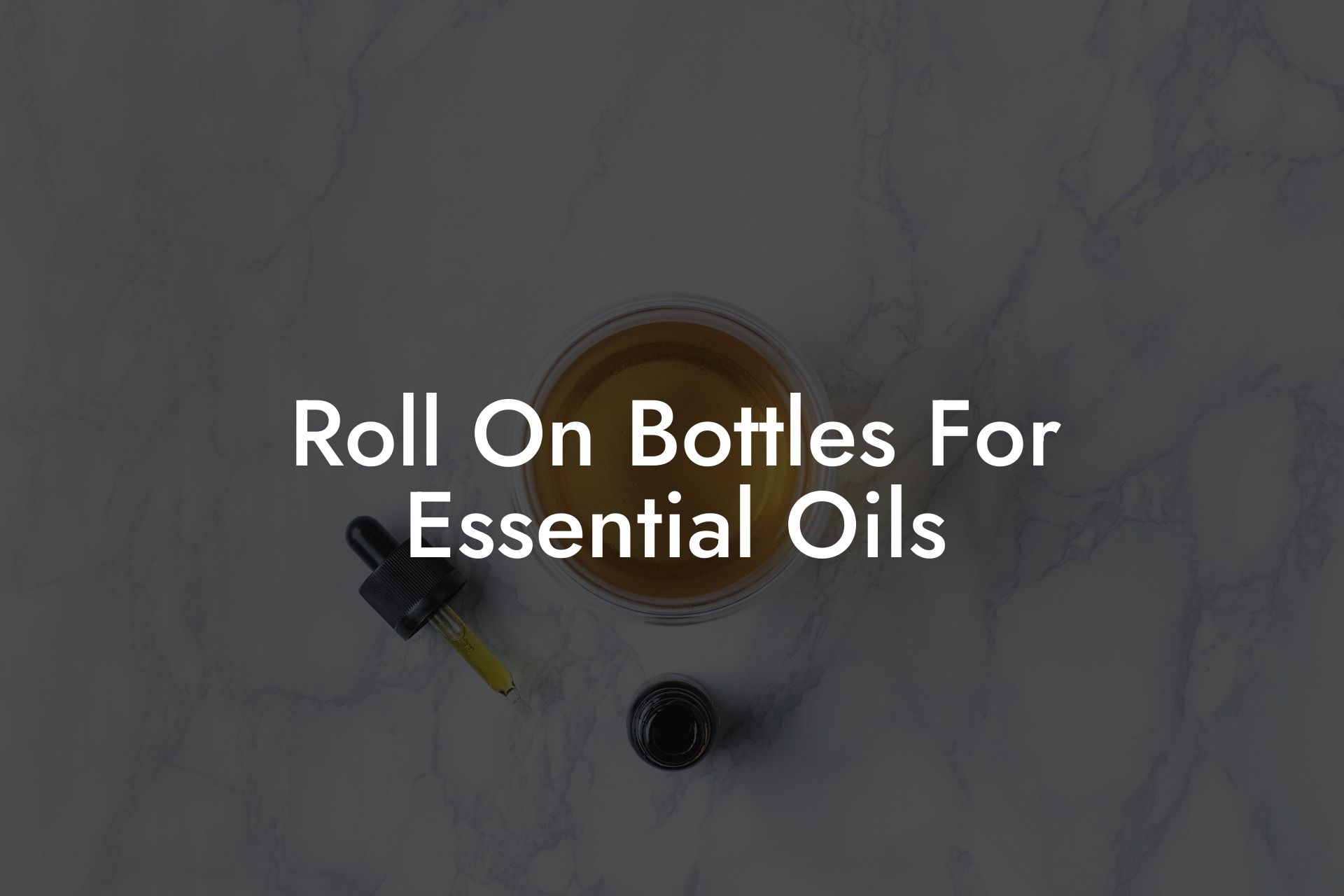 Roll On Bottles For Essential Oils