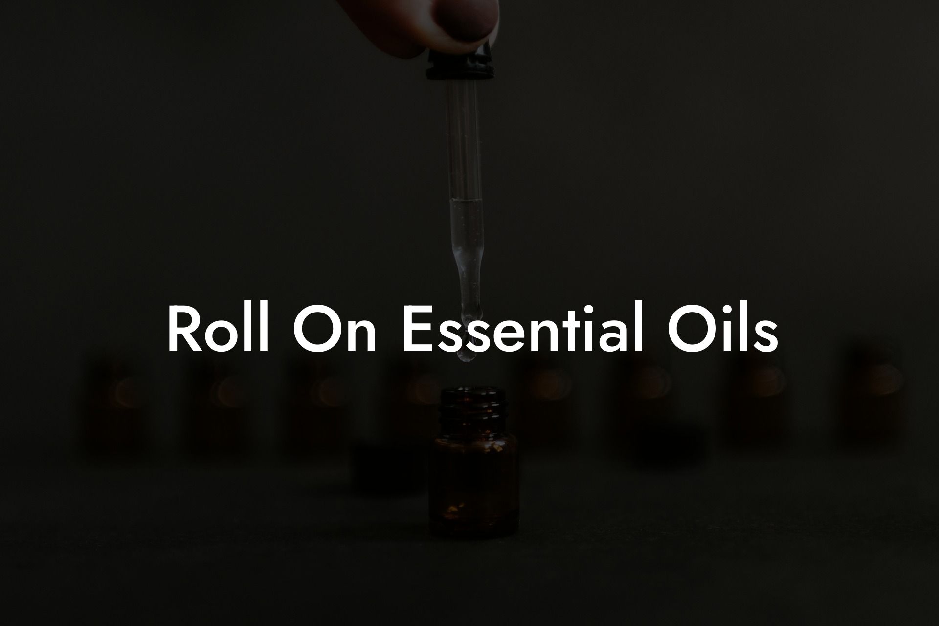 Roll On Essential Oils