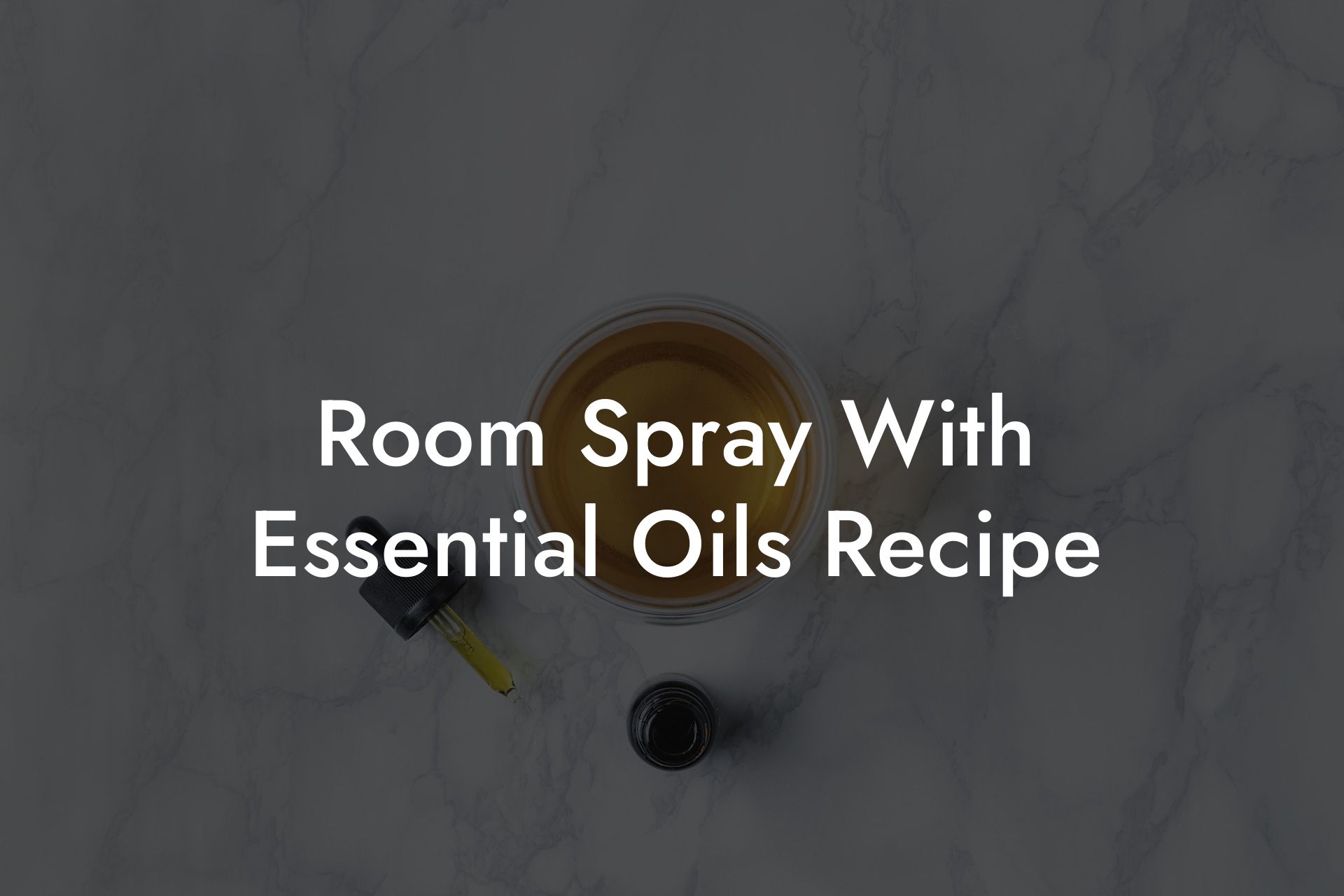 Room Spray With Essential Oils Recipe
