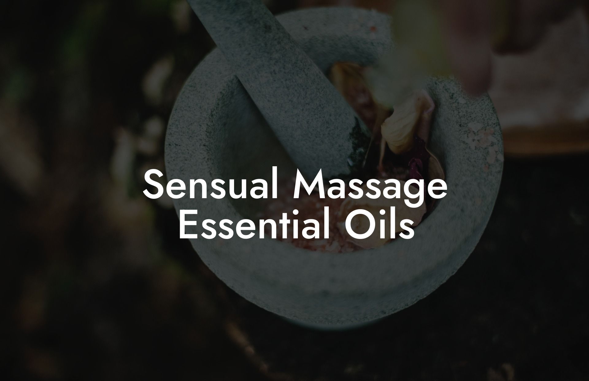 Sensual Massage Essential Oils