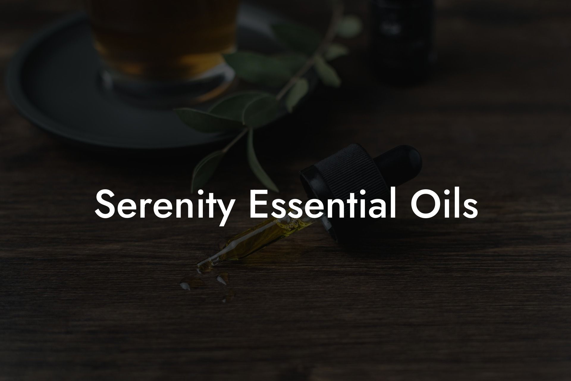 Serenity Essential Oils