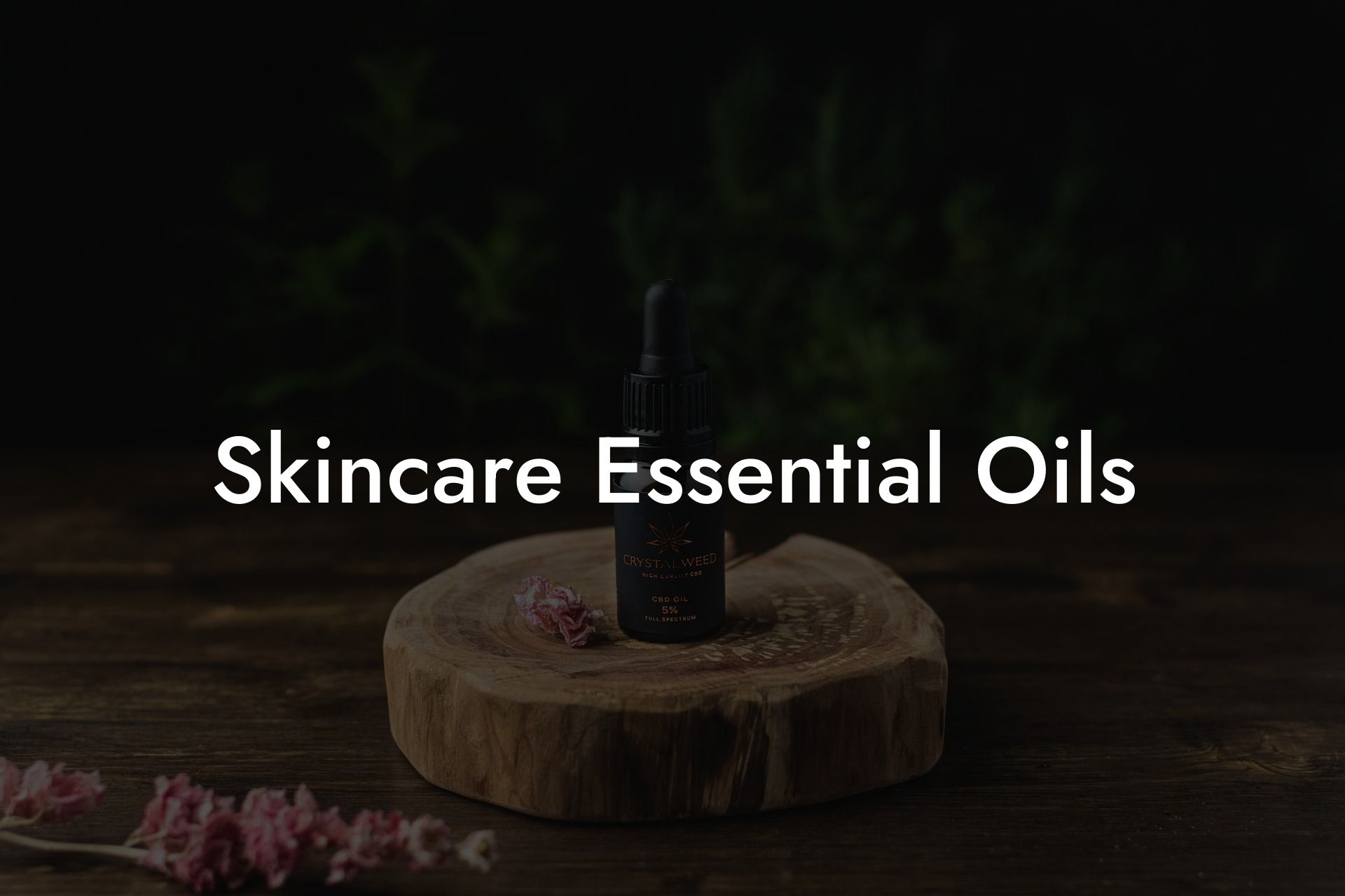 Skincare Essential Oils