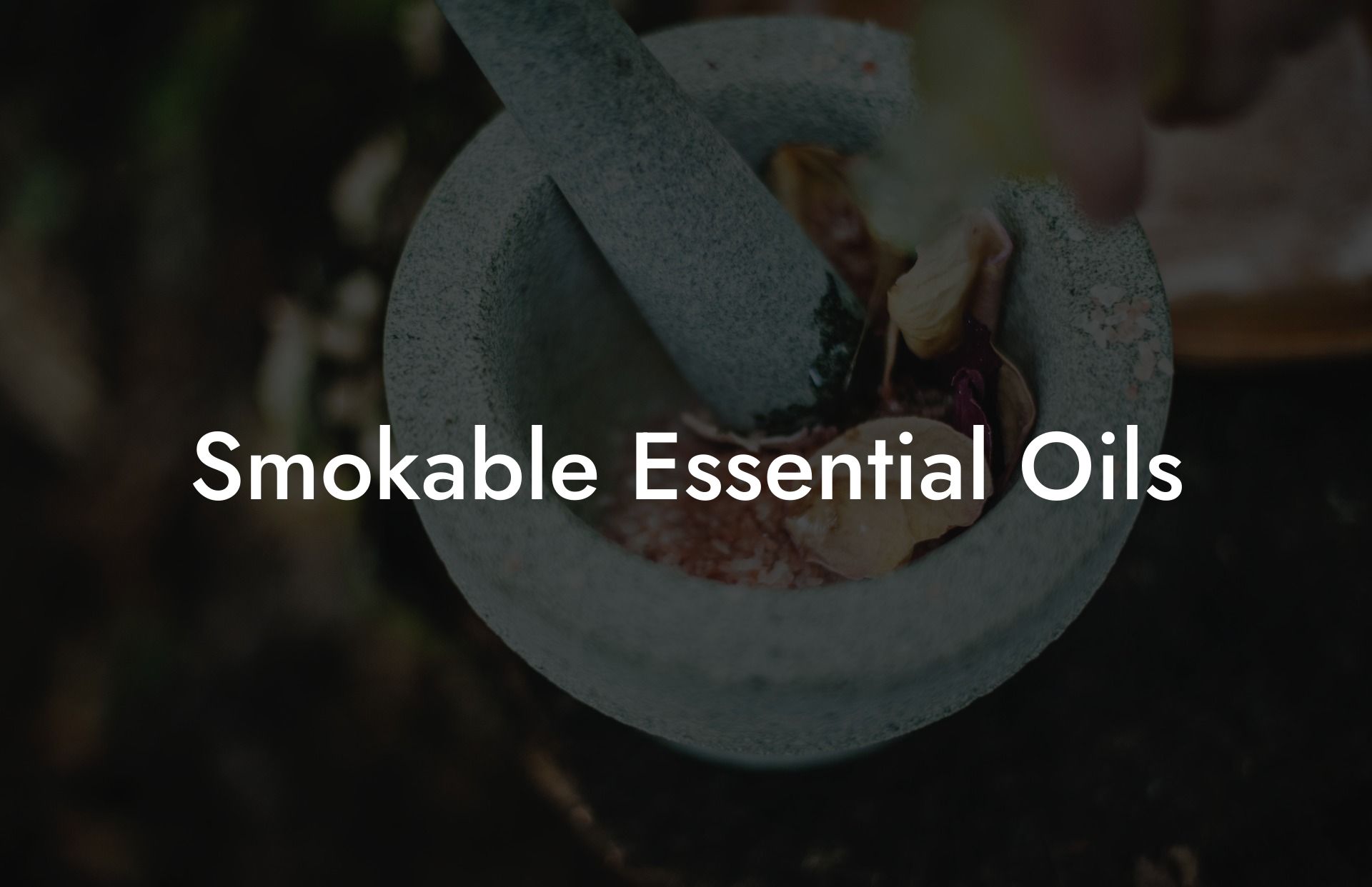Smokable Essential Oils