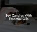 Soy Candles With Essential Oils