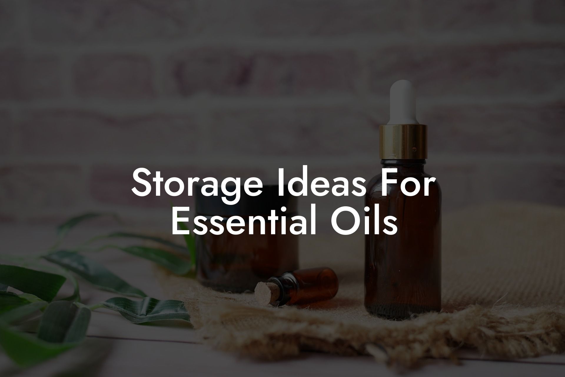 Storage Ideas For Essential Oils