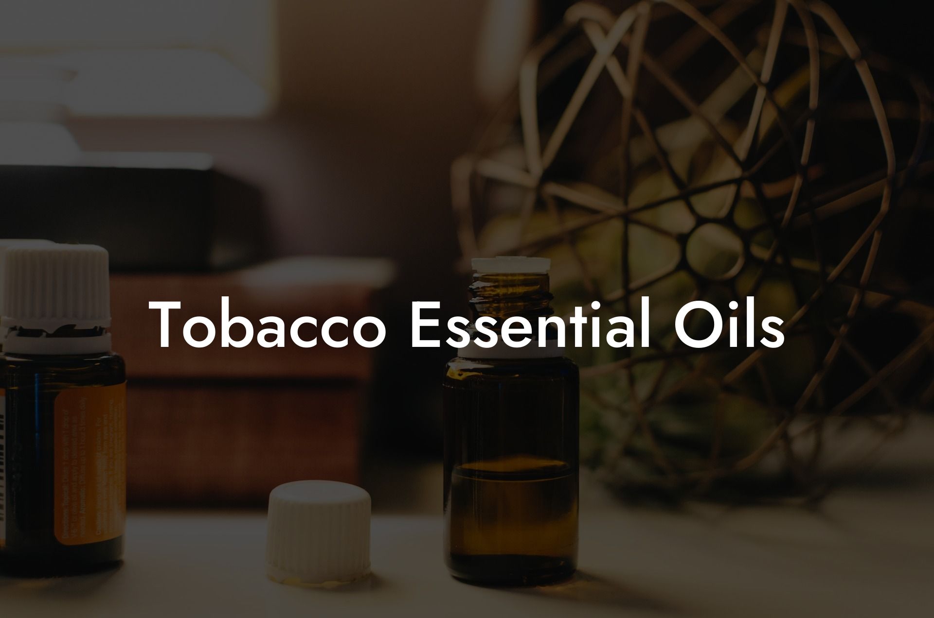Tobacco Essential Oils