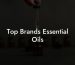Top Brands Essential Oils