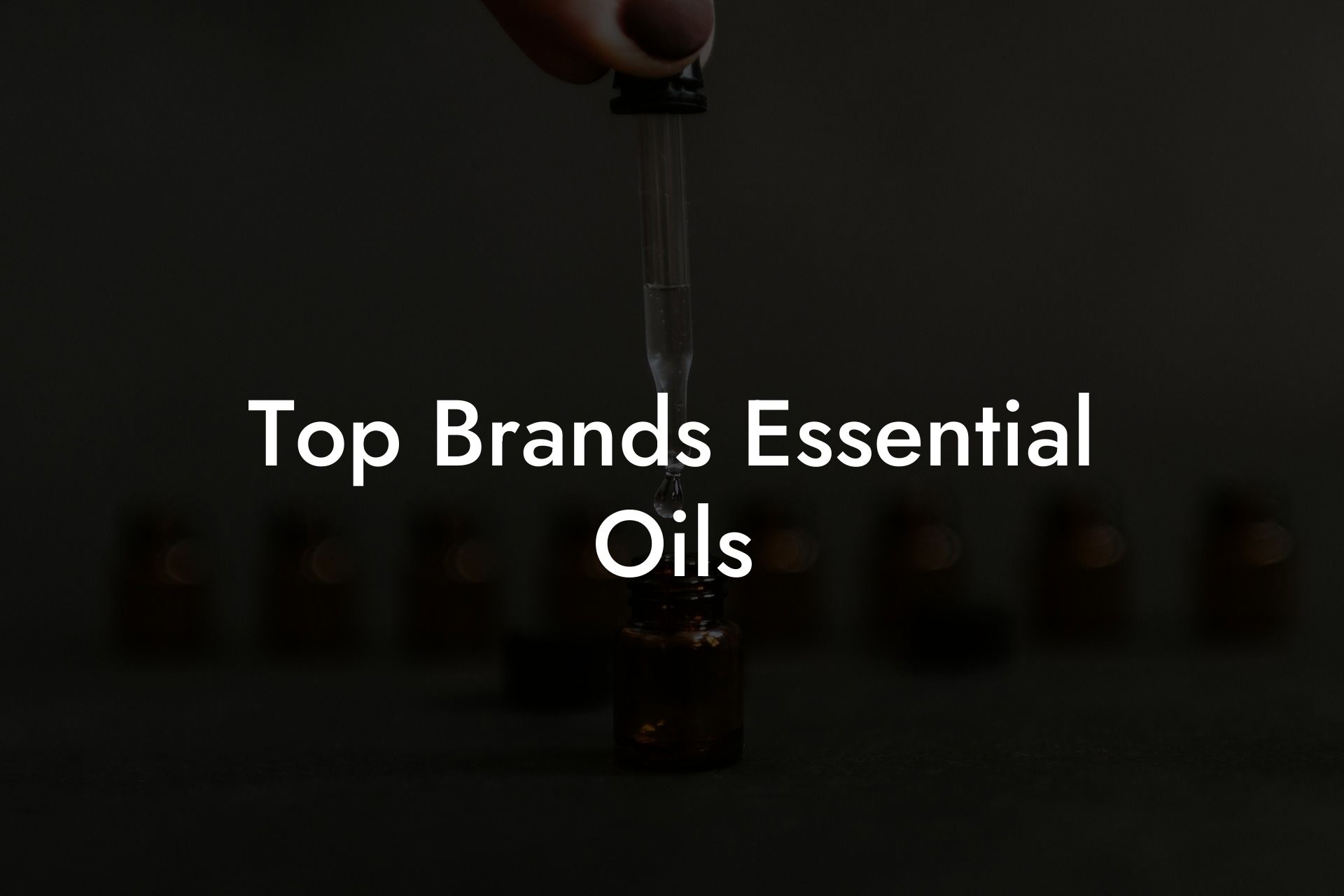 Top Brands Essential Oils