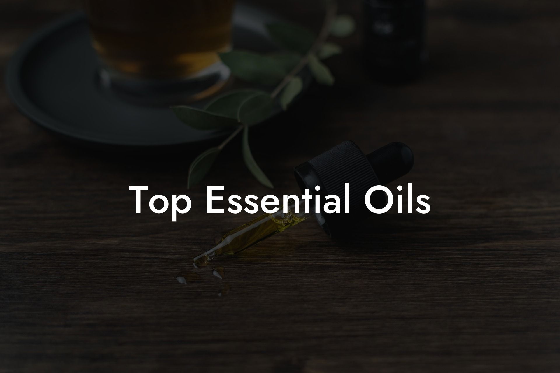 Top Essential Oils
