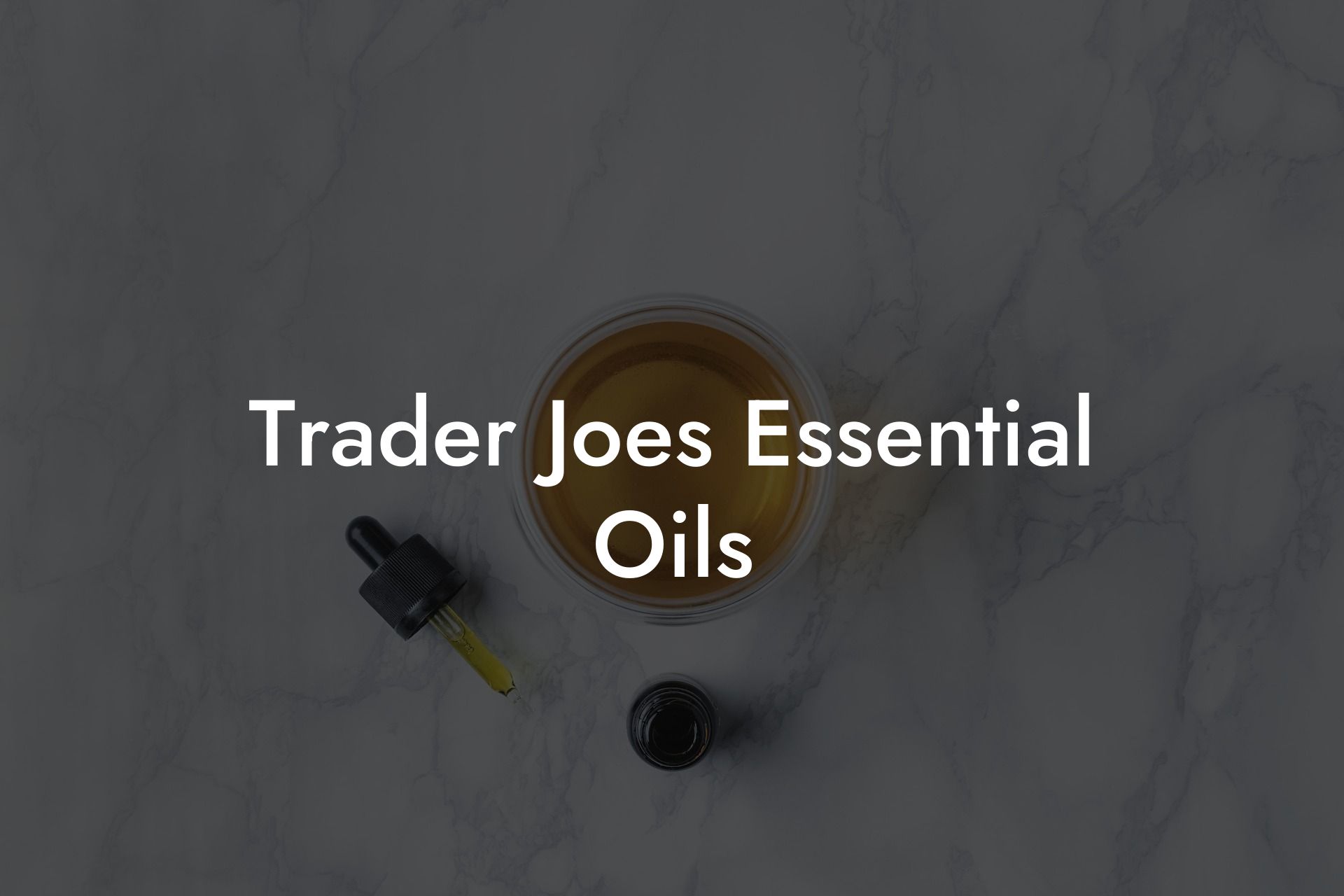 Trader Joes Essential Oils