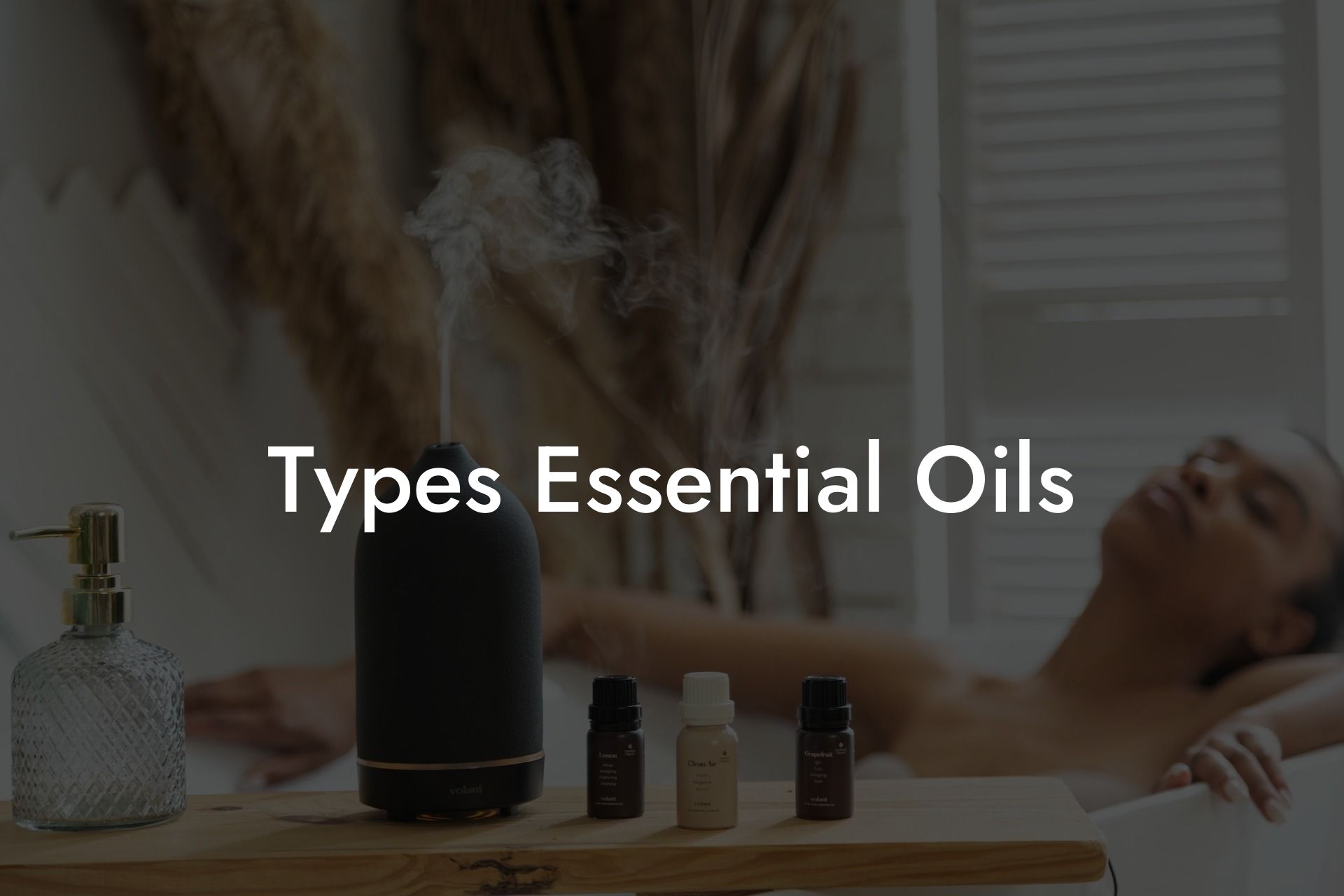 Types Essential Oils