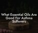 What Essential Oils Are Good For Asthma Sufferers