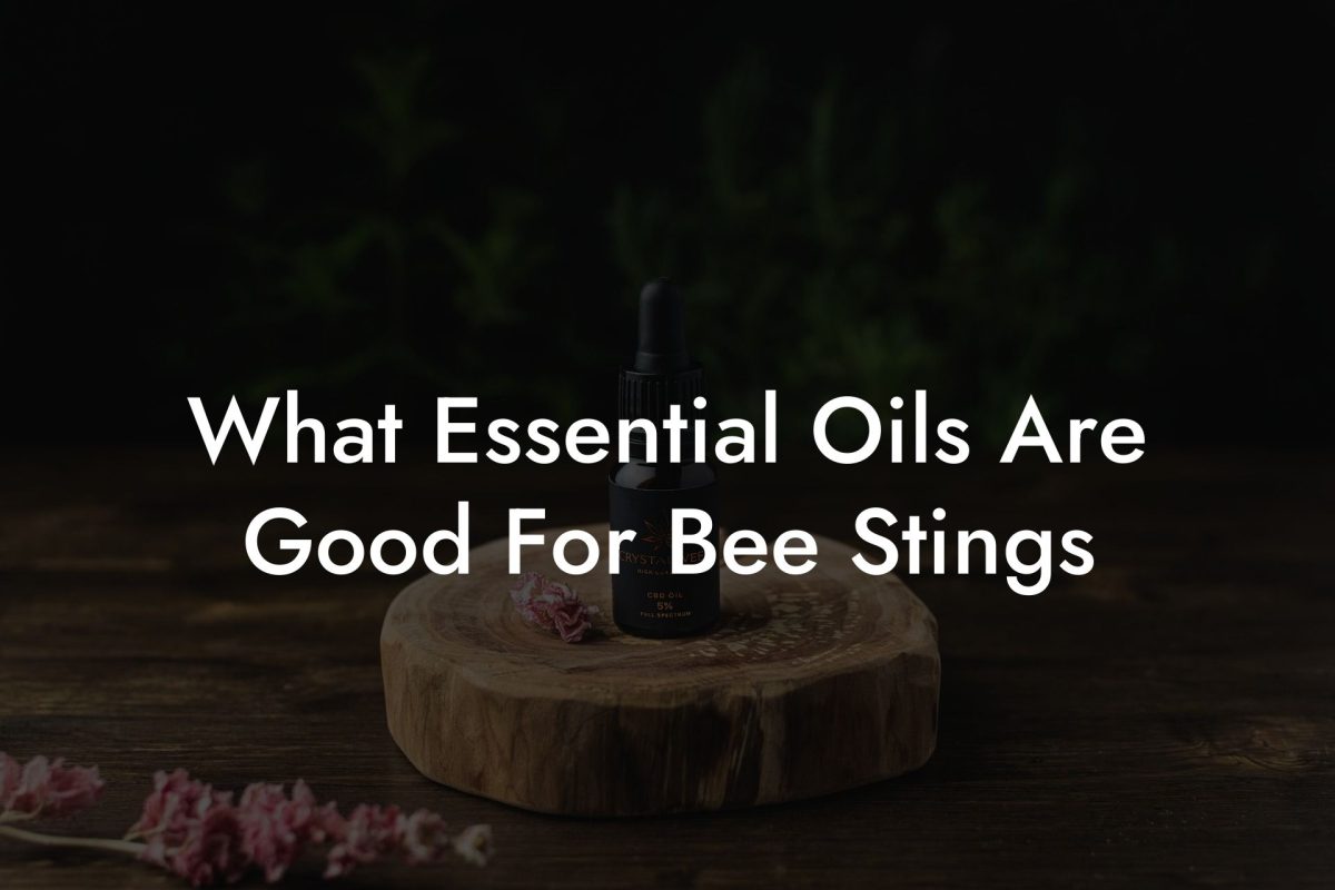 What Essential Oils Are Good For Bee Stings